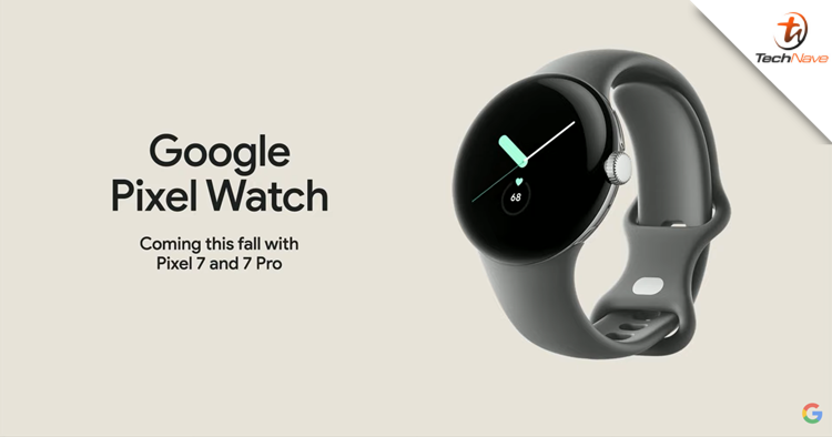 Google Pixel Watch announced, to be released this fall with Pixel 7 series