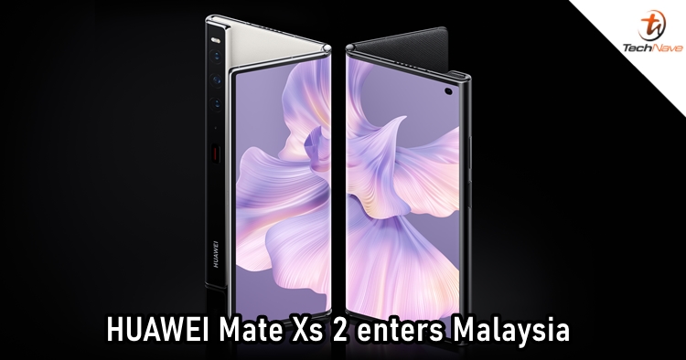 HUAWEI Mate Xs 2 Malaysia release: 7.8-inch True-Chroma Foldable Display and new hinge design, priced at RM7,999