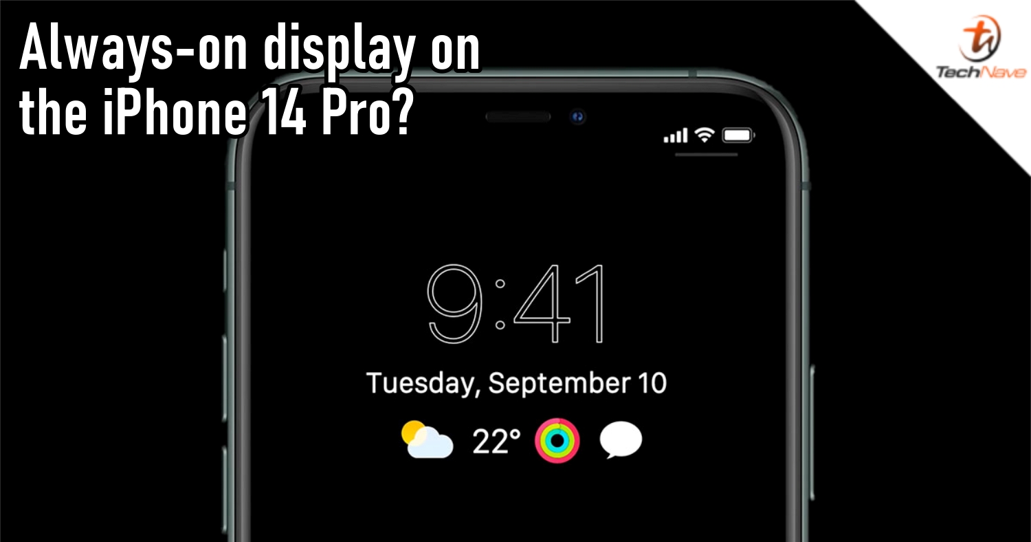 Apple may finally allow for always-on display features with the iPhone 14 Pro