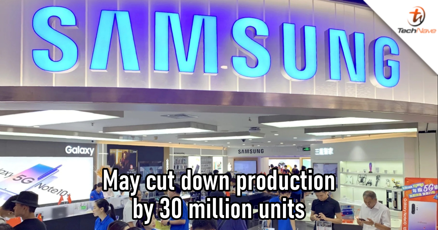 Samsung is reportedly cutting its smartphone productions by 30 million units this year