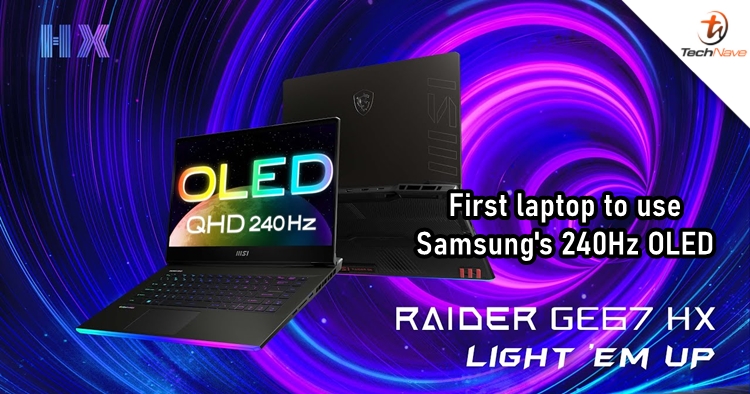 MSI Raider GE67 HX release: Samsung's 240Hz OLED display and 12th Gen Intel Core i9 processor