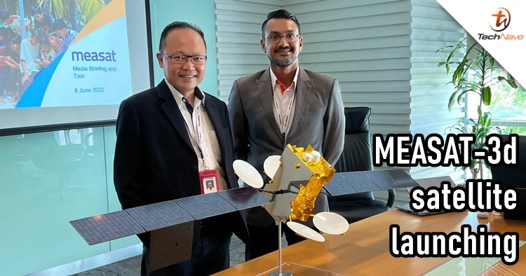 The MEASAT-3d satellite will be launching soon to provide high-speed broadband line for rural areas in Malaysia