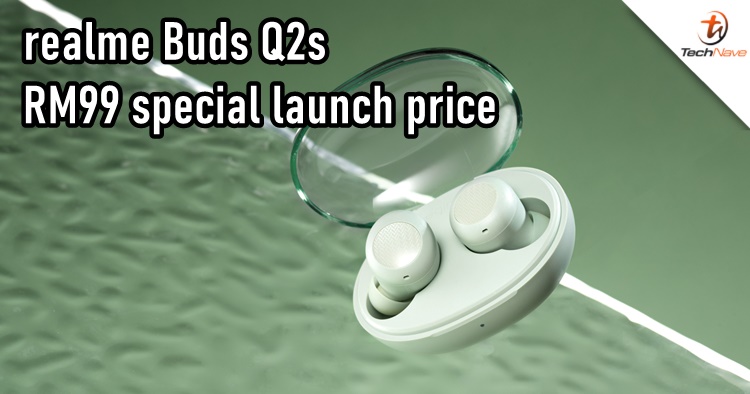 realme Buds Q2s Malaysia release: special launching price at RM99 for a limited time