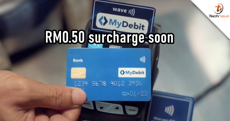 Starting on July 2022 onwards, MyDebit Cash Out fee will be revised to 50 sen per transaction