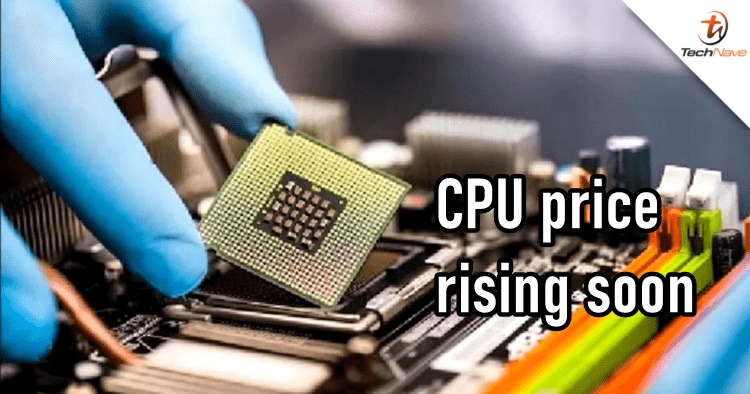 Intel and AMD CPUs reportedly to rise in price due to inflation and more