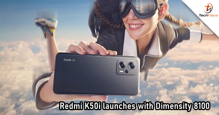 Redmi K50i release: MTK Dimensity 8100, 144Hz display, and 67W fast charging, starts from ~RM1,447