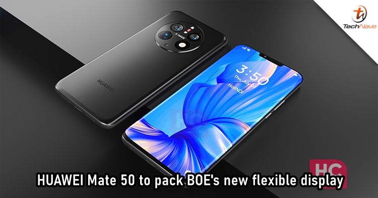 HUAWEI Mate 50 to arrive with BOE's new flexible display that rivals Apple's ProMotion