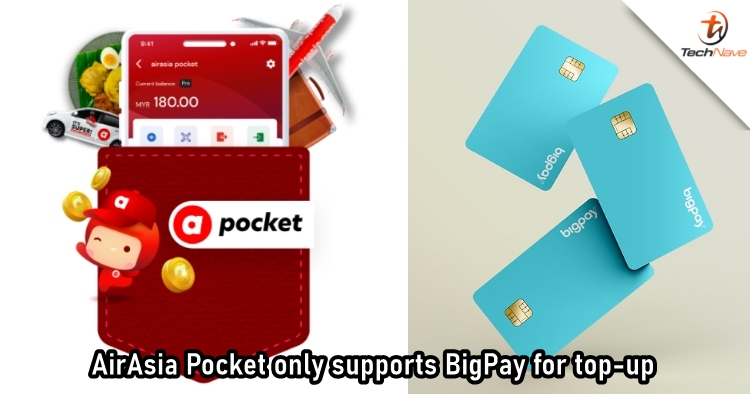 AirAsia Pocket only allows top-ups using BigPay starting from now