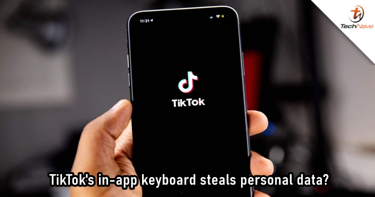 TikTok clarifies regarding its in-app keyboard stealing personal data