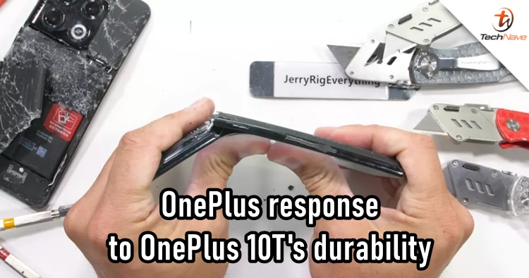 OnePlus ensures OnePlus 10T's extensive durability is delivered despite getting breaking in half easily