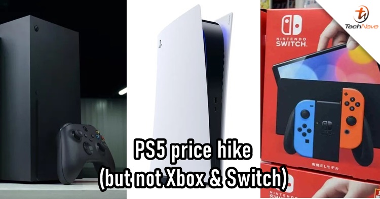 The PS5 now cost RM200 more, but the Xbox Series S/X and Nintendo Switch's price tags remain