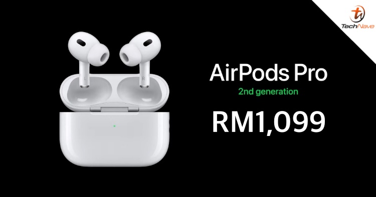 Apple AirPods Pro 2 Malaysia release: H2 chip, new swipe controls and 2x more ANC at RM1099