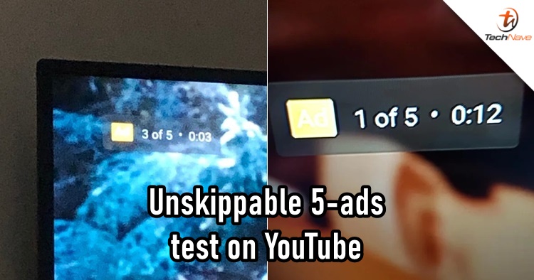 YouTube is now testing 5 unskippable ads to some users and they are not happy