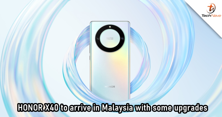 HONOR X40 confirmed to arrive in Malaysia with better tech specs and a different name