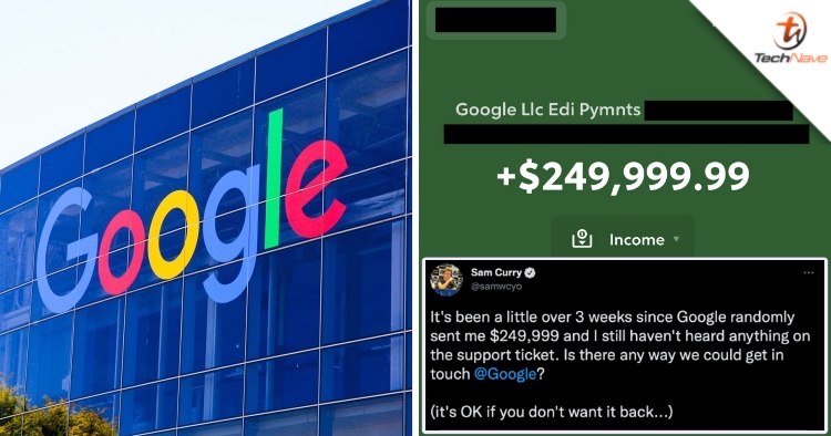 Google accidentally transferred ~RM1.13 million to a blogger and only realised the error after nearly one month