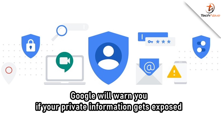 Google is rolling out a feature that warns you if your private information gets exposed