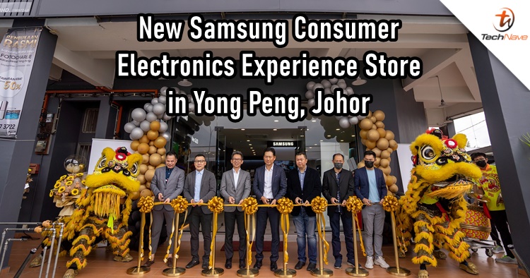 Samsung & FOTOCHARLIE opened a new Samsung Consumer Electronics Experience Store in Yong Peng, Johor