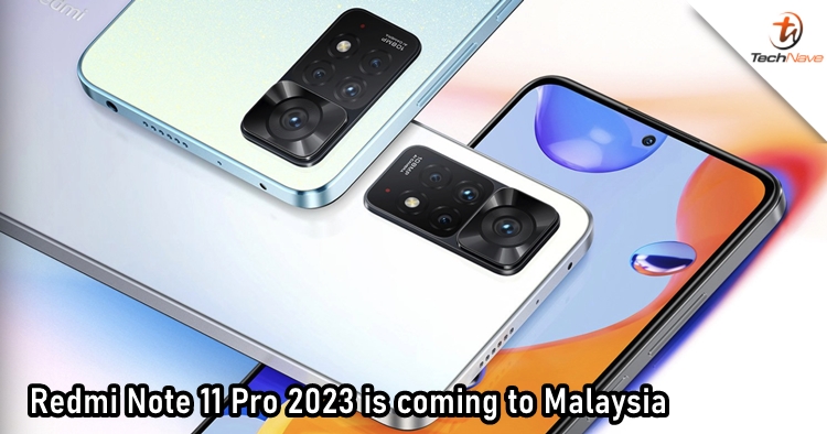 Redmi Note 11 Pro 2023 registered with SIRIM, expected to arrive in Malaysia soon