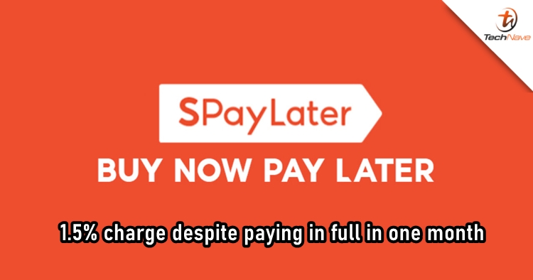 Shopee now charges 1.5% processing fee for SPayLater despite paying in full in one month