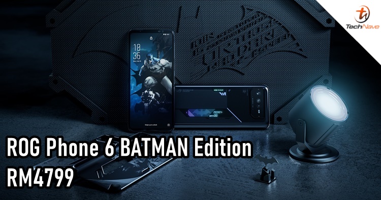 ROG Phone 6 BATMAN Edition Malaysia release: featuring Dimensity 9000+ chipset, priced at RM4799