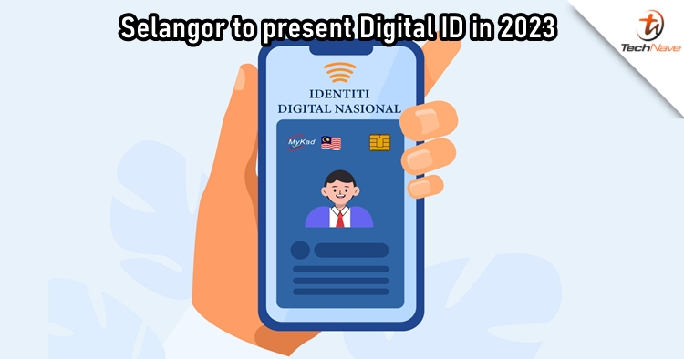 Selangor announces the implementation of "Digital ID" in 2023