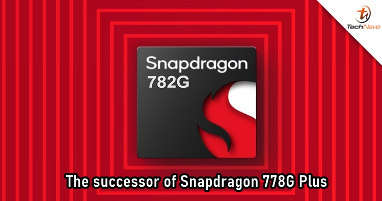 Qualcomm launches Snapdragon 782G as the successor of 778G Plus