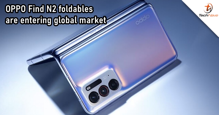 OPPO Find N2 and Find N2 Flip will be entering the global market