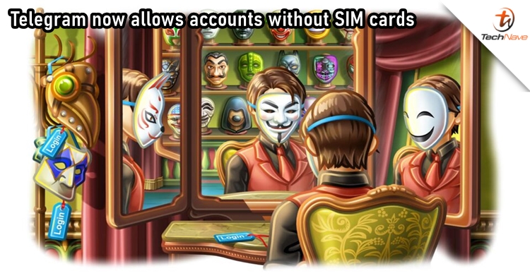 Telegram now allows users to create accounts without a SIM card