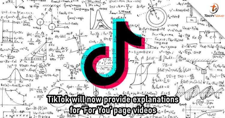 TikTok will now explain how users get the 'For You' page videos