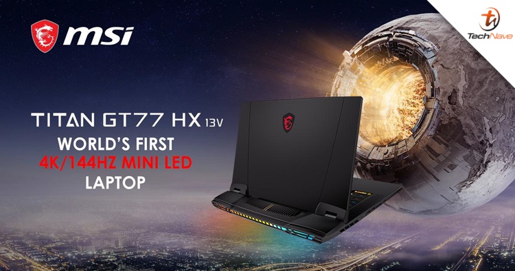 The MSI Titan GT77 is the world's first 4K 144Hz Mini LED gaming laptop