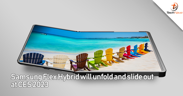 Samsung’s Flex Hybrid display will unfold and slide out at CES 2023 and more