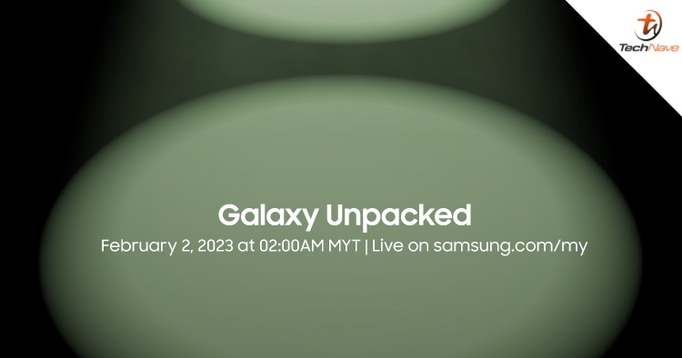 The next #GalaxyUnpacked is confirmed, livestream happening on 2 February in Malaysia