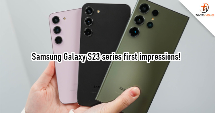 Samsung Galaxy S23 Series First Impressions: Iterative Upgrades, Meaningful  Features - Counterpoint