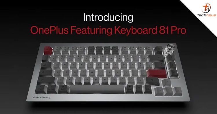 OnePlus Featuring Keyboard 81 Pro release - may launch in Malaysia in April 2023