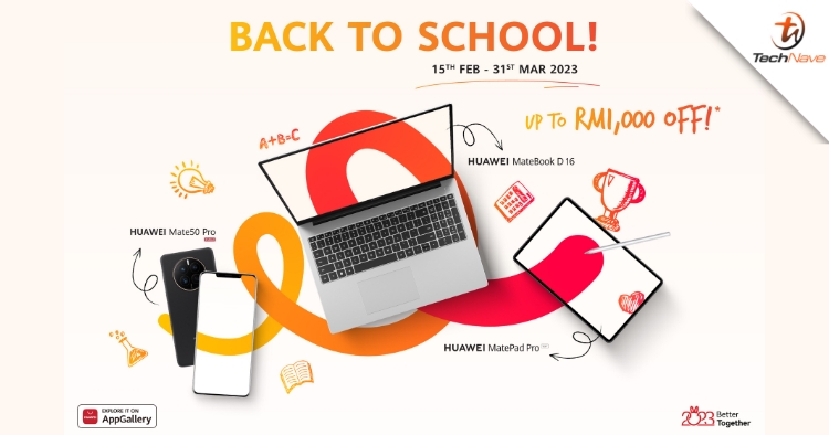 HUAWEI Back To School Promo: Up to RM1000 discount, free gifts worth up to RM1298 and more!