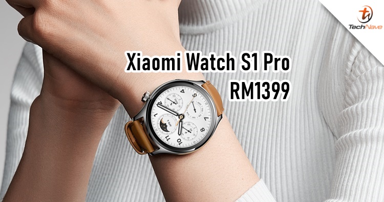 Xiaomi Watch S1 Pro Malaysia release - priced at RM1399 and coming soon