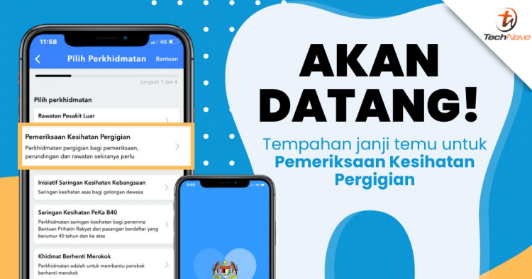 Malaysians can schedule their Klinik Kesihatan Pergigian appointments using the MySejahtera app soon