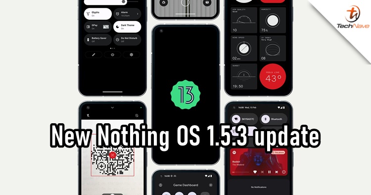 Nothing OS 1.5.3 update rolling out with faster app loading speeds, improved battery life & more