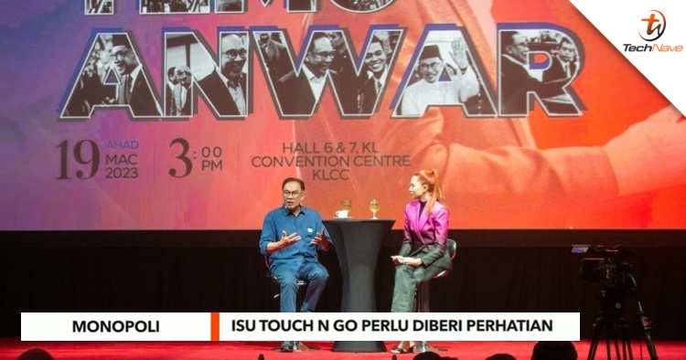 PM Anwar promises to reconsider Touch 'n Go's monopoly & look into the issues