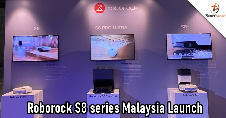 Roborock S8 series Malaysia release - enhanced cleaning functions starting from RM2699