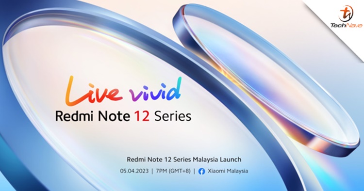 Xiaomi confirms Redmi Note 12 Series Malaysia launch in early April