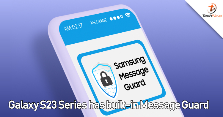 Samsung reveals that it has a Message Guard built into it’s Galaxy S23 series phones