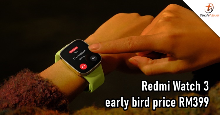 Redmi Watch 3 Malaysia release - now available with an early bird price of RM399