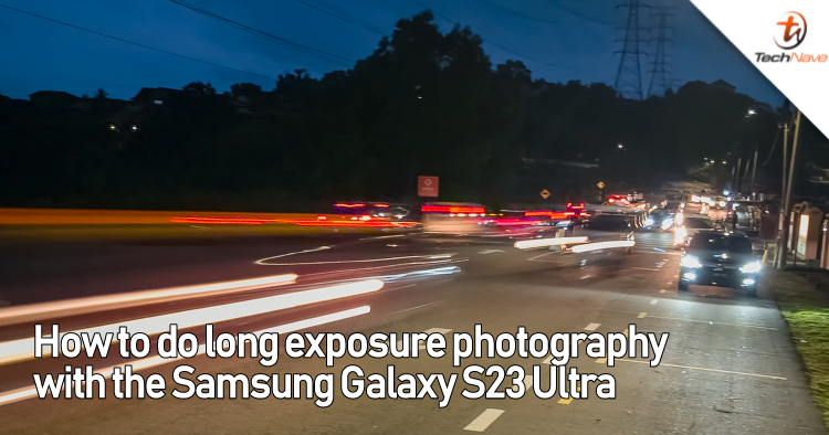 How to do long exposure photography with a camera phone like the Samsung Galaxy S23 Ultra