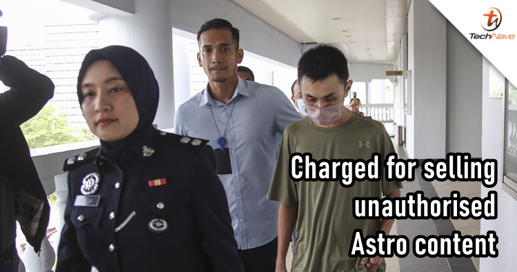 2 Malaysians arrested & charged for selling TV boxes with unauthorised Astro content