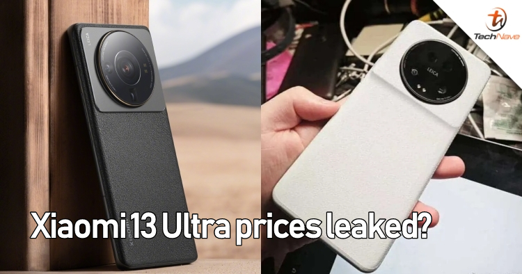Leak reveals Xiaomi 13 Ultra’s prices from ~RM4037?