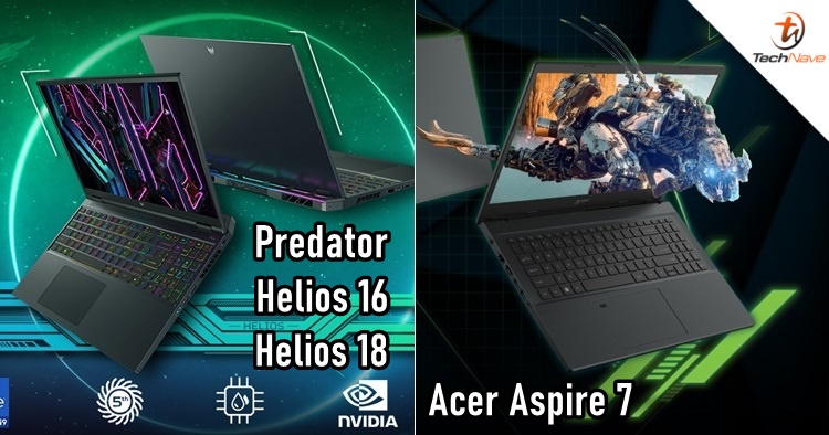 Acer Aspire 7, Predator Helio 16 & 18 Malaysia release - up to RTX 4080 GPU, starting price from RM3199