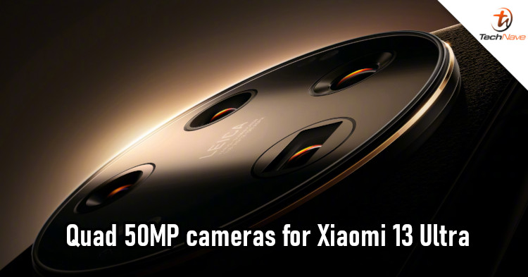 Xiaomi 13 Ultra camera specs revealed, will have quad 50MP cameras