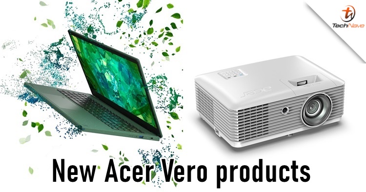 Acer releases more Vero products - Aspire Vero 15 laptop & a Vero laser projector, starting from ~RM3K