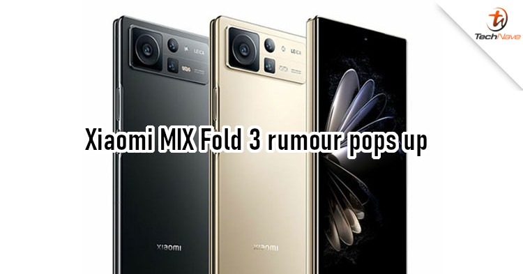 Rumour of new foldables appear, Xiaomi MIX Fold 3 expected to have thinner body and periscope camera